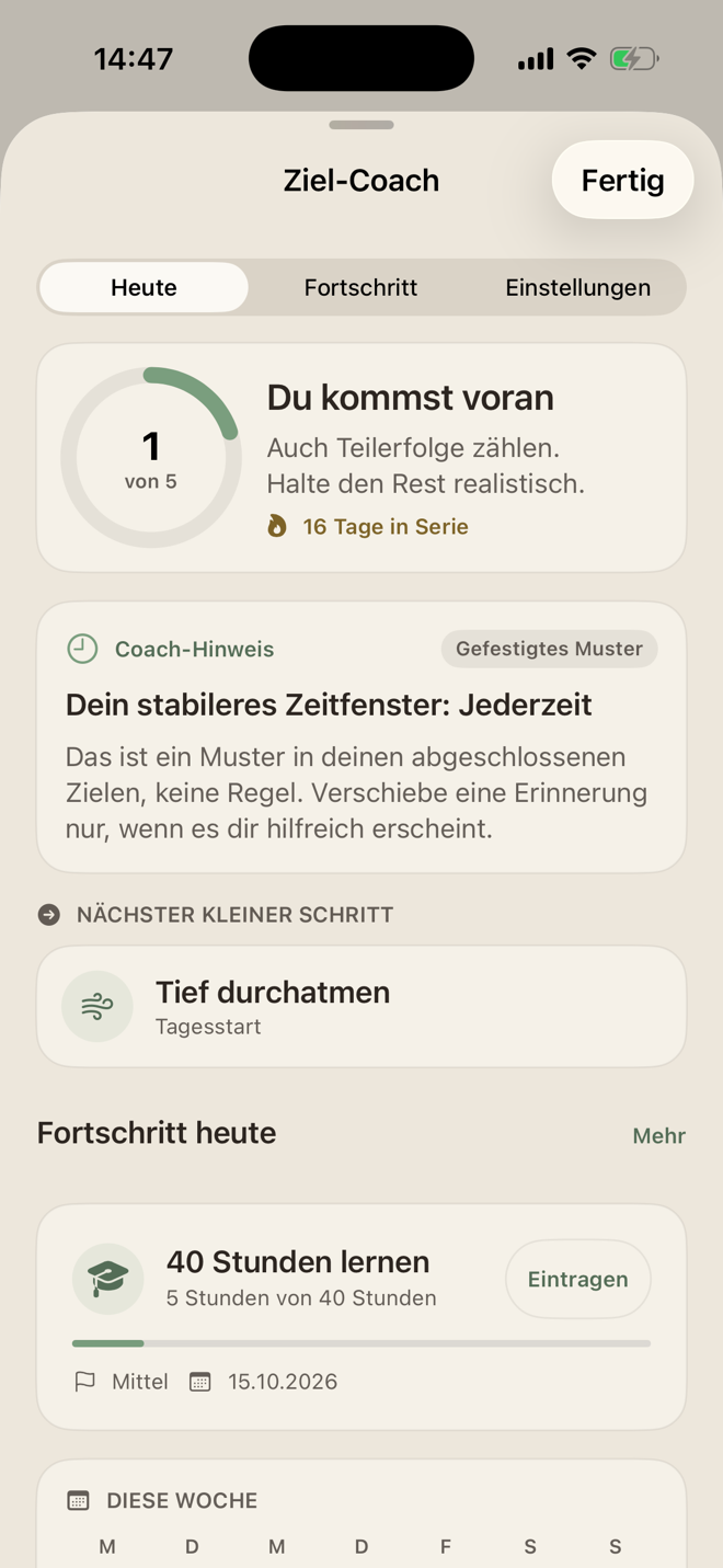 Ziel Coach mit einem von fünf Zielen, erkanntem Zeitmuster und nächstem kleinen Schritt
